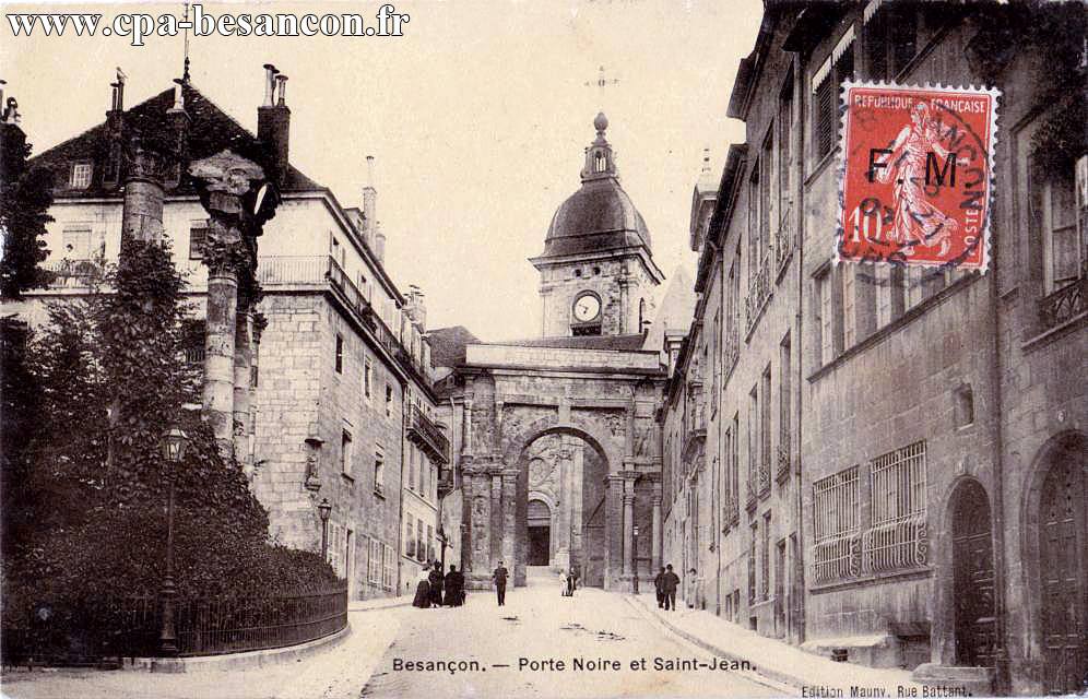Besançon. - Porte Noire et Saint-Jean.
